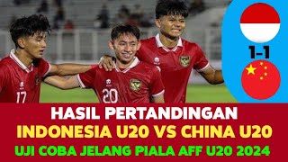 HASIL PERTANDINGAN TIMNAS INDONESIA U20 VS CHINA U20 MALAM INI - BERJALAN SERU DAN SENGIT !!
