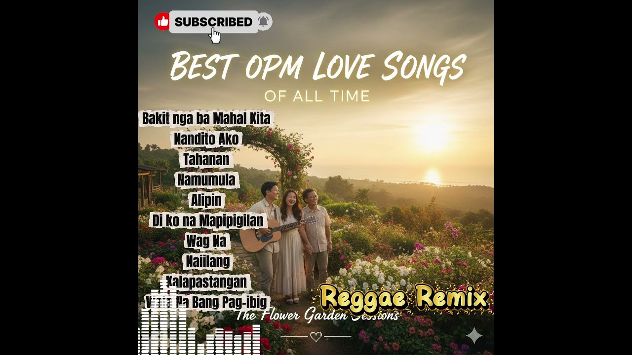 Best OPM Love Songs of All Time Reggae Remix @Lor'z Music Collection 