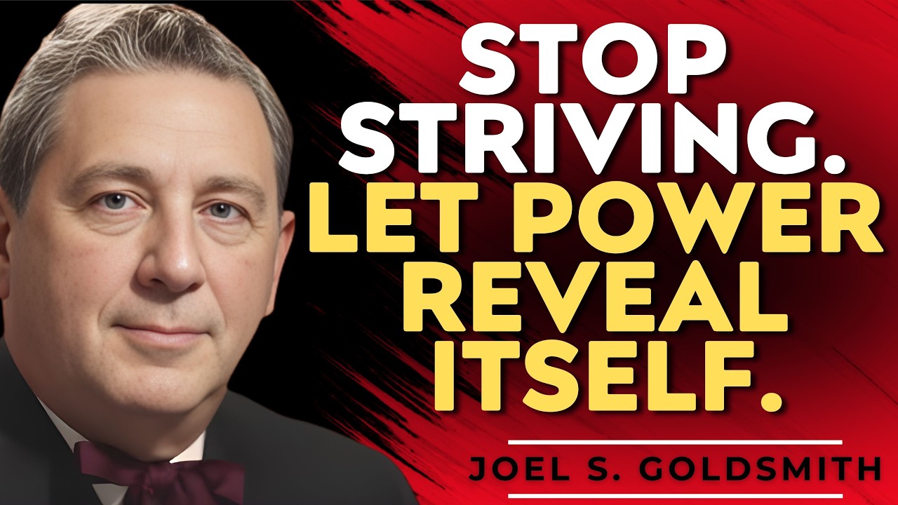 STOP STRIVING: The ONE POWER That Ends Fear + Restores PEACE | Joel S. Goldsmith