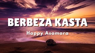 Happy Asmara - Berbeza Kasta - Perbezaan kasta yang jauh (Lyric)