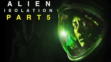 Hide and Seek | Alien: Isolation - Part 5