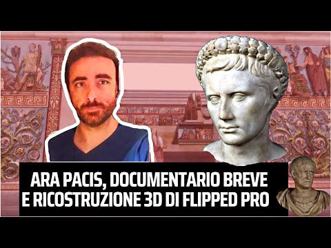 Ara Pacis Documentario breve e ricostruzione 3d di Flipped Prof