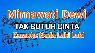 TAK BUTUH CINTA - (Karaoke Version)_ Nada Pria