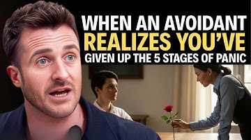 When An Avoidant Realizes You’ve Given Up:The 5 Stages of Panic matthew hussey Powerfull Motivation