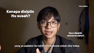 Jurnal 20-an: Kenapa Disiplin itu susah?
