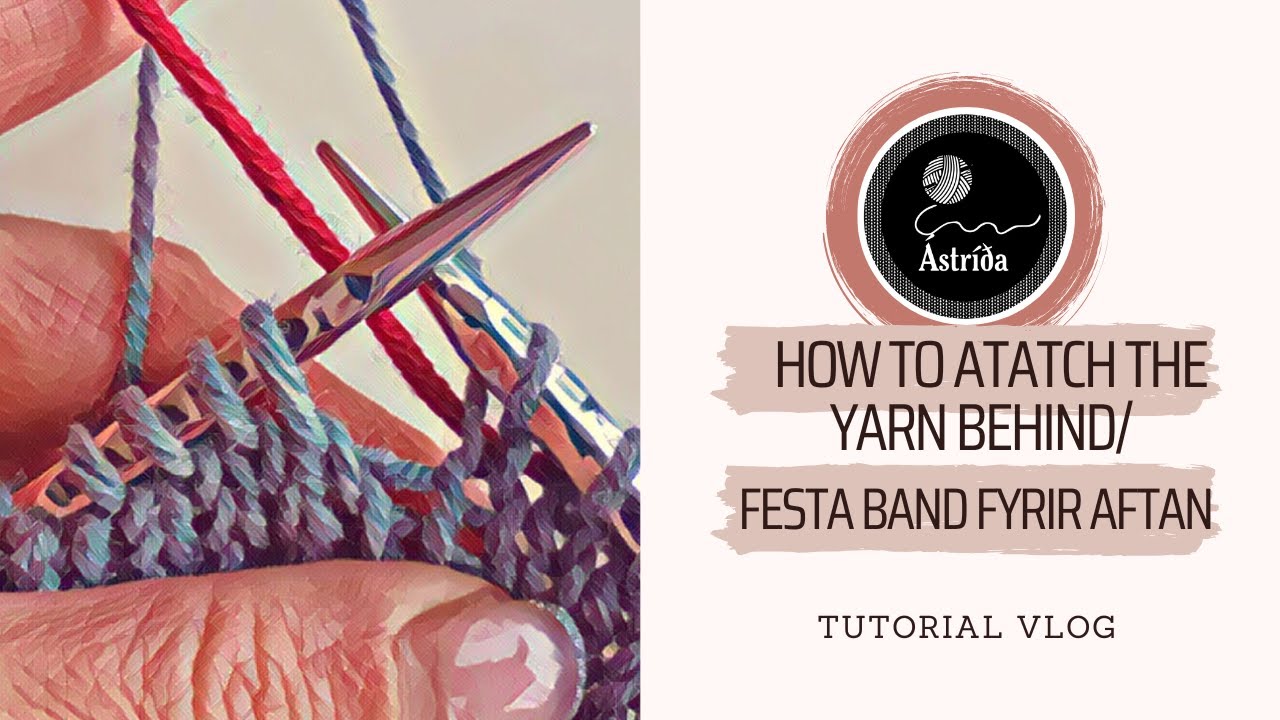 Hvernig á að festa band fyrir aftan í prjóni / Catching floats stranded