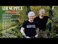 Air Supply New Songs Playlist - Best Songs Of Air Supply All Time