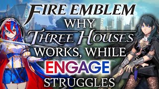 Fire Emblem: Why Three Houses Works, While Engage Struggles