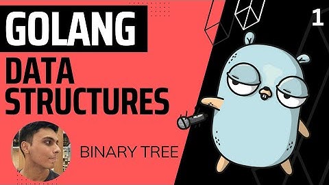 Exploring Data Structures with Go: Trees! Part-1