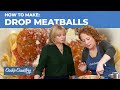 How to Make the Easiest Drop Meatballs