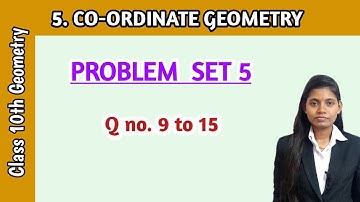 Class 10th coordinate geometry problem set 5 question 9 to 15 in hindi