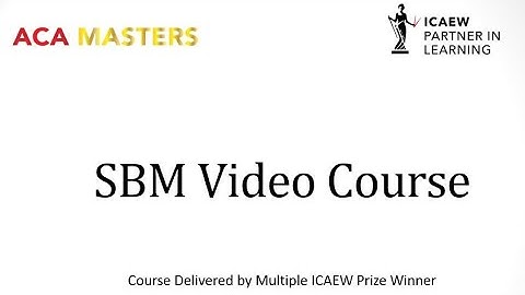 ICAEW ACA Strategic Business Management Course Introduction 2022