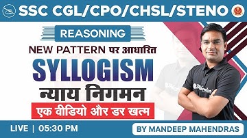 SSC CGL 2022 | CHSL 2022 | Steno & CPO 2022 | Reasoning | Syllogism | Mandeep Mahendras