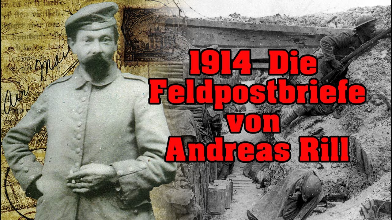 Die Feldpostbriefe von Andreas Rill aus dem Jahr1914 - YouTube