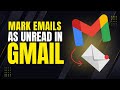 Never Forget IMPORTANT Emails Again — Mark Unread NOW