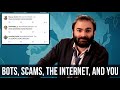 Bots scams the internet and you  some more news