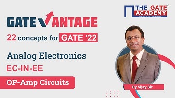 Op Amp Circuits | Analog Electronics for GATE 2022 | GATEvantage- Important Concepts
