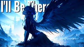 Nightcore - Halo (I'll Be There) - Lyrics