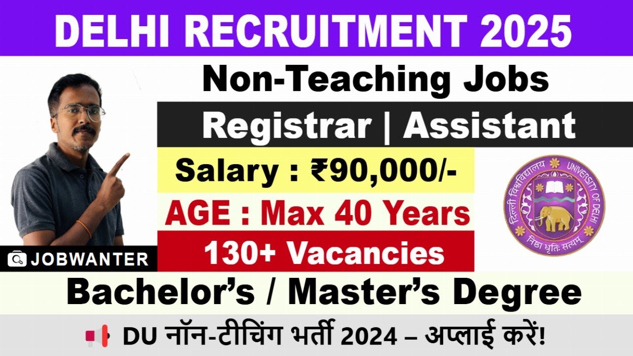 Delhi University Non-Teaching Recruitment 2025 | DU Non-Teaching Jobs | Jobs in Delhi University