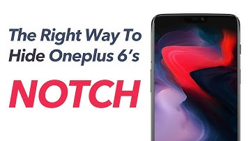 OnePlus 6 - Hide The Notch PROPERLY