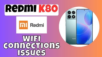 Wifi connection problem and wifi not working || How to solve the WIFI connections issues Redmi K80
