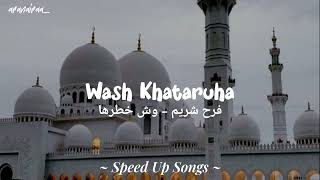 Wash Khataruha [Speed Up]