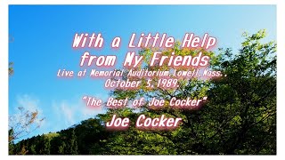 &quot;With a Little Help from My Friends&quot; from &quot;The Best of Joe Cocker&quot;,Joe Cocker,(Live,October 5,1989.)