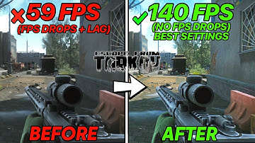 🔧 Escape from Tarkov 1.0 Optimization Guide - Best PC Settings for MAX FPS & Competitive Edge