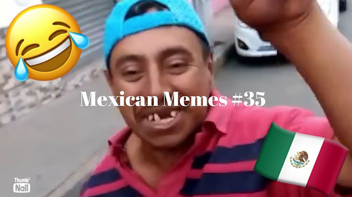 Mexican Memes #35 😂