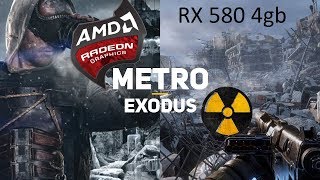 Геймплей на radeon rx 580 4gb в Metro Exodus