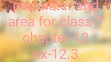 perimeter and area for class-7 chapter-12 ex-12.3|pc mathematics tutor|