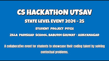 CS Hackathon Utsav - State level - Team Ahilyanagar.