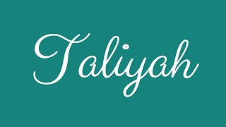 Learn how to Sign the Name Taliyah Stylishly in Cursive Writing