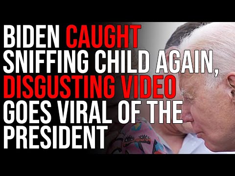Biden Caught Sniffing Child AGAIN, Disgusting Video Goes Viral Of The President