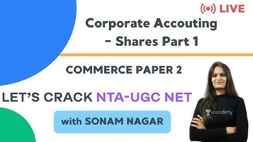 Corporate Accouting - Shares Part 1 | Commerce Unit 1 | NTA UGC NET Paper-2 | Sonam Nagar