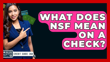 What Does NSF Mean On A Check? - CreditGuide360.com