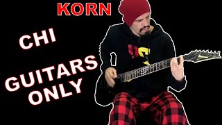 Korn - Chi - (GUITARS ONLY)