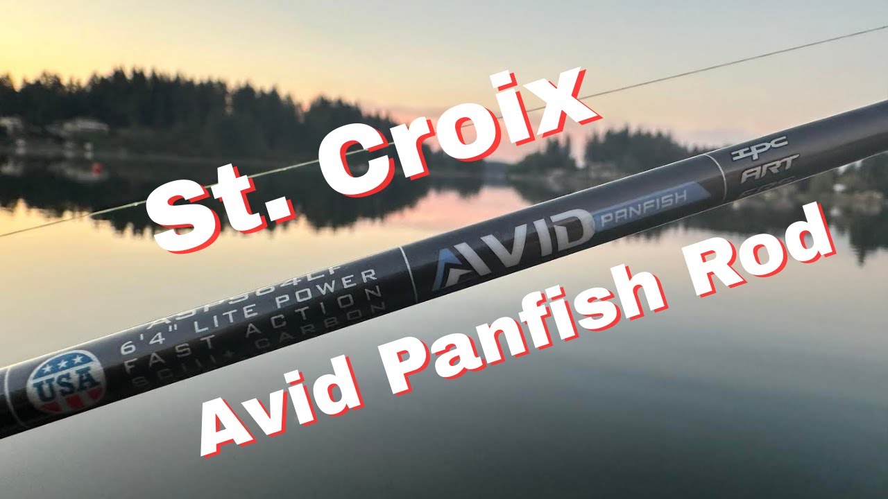 Ultimate St. Croix Avid Panfish Rod Review: Why It's My New Favorite! Ultimate St. Croix Avid Panfish Rod Review: Why It's My New Favorite!