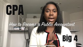 How to become a public accountant and CPA for Big 4| Educational Requirements for CPA