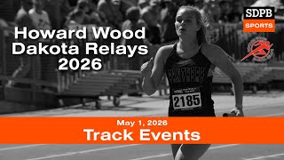 Howard Wood Dakota Relays - Track Events | 2026-05-01