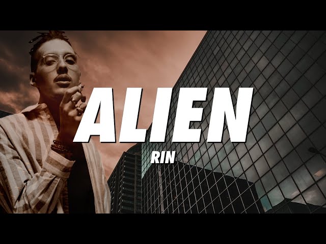 RIN - Alien (Lyrics) class=