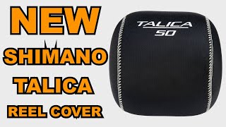 Shimano Talica Reel Cover Review