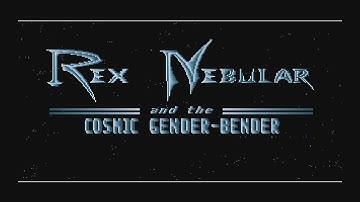 20 Mins Of...Rex Nebular and the Cosmic Gender-Bender Intro (US/MS-DOS/PC)