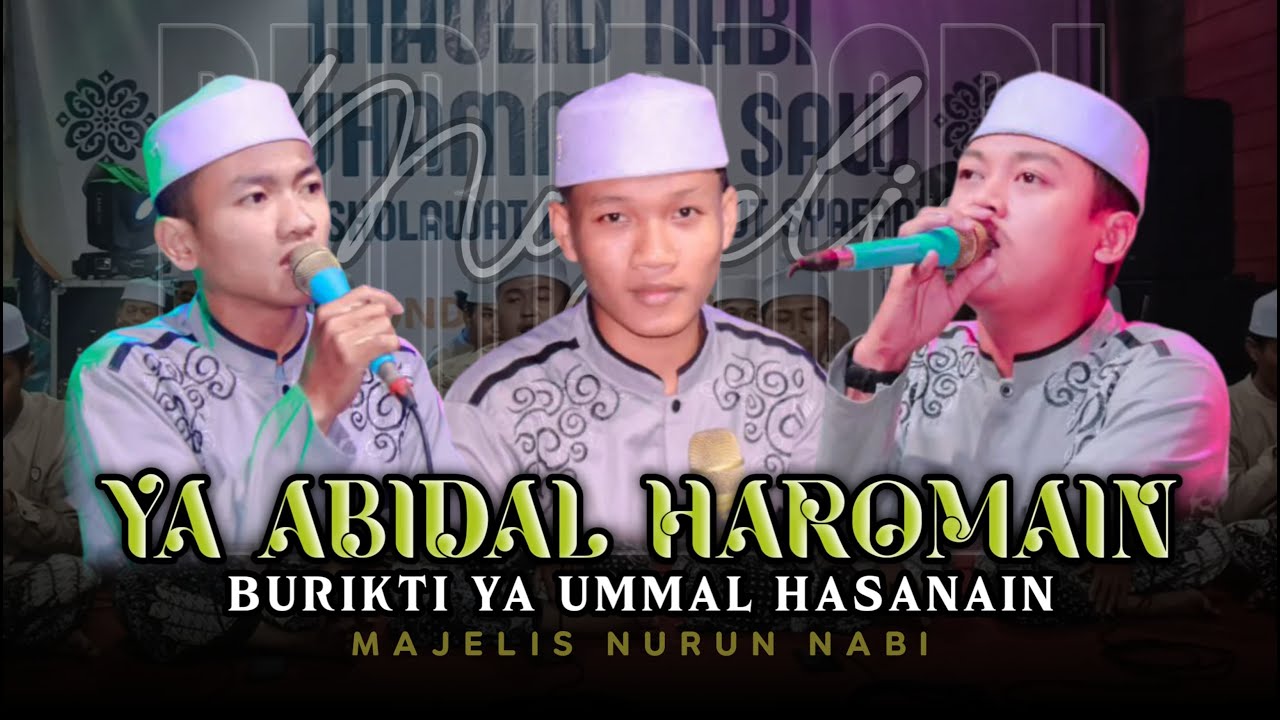 Vocalnya Bikin Candu YA ABIDAL HAROMAIN ~ Nurun Nabi