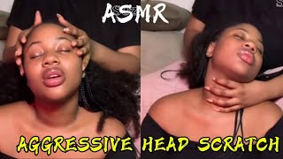 ASMR💫AGGRESSIVE HEAD SCRATCH