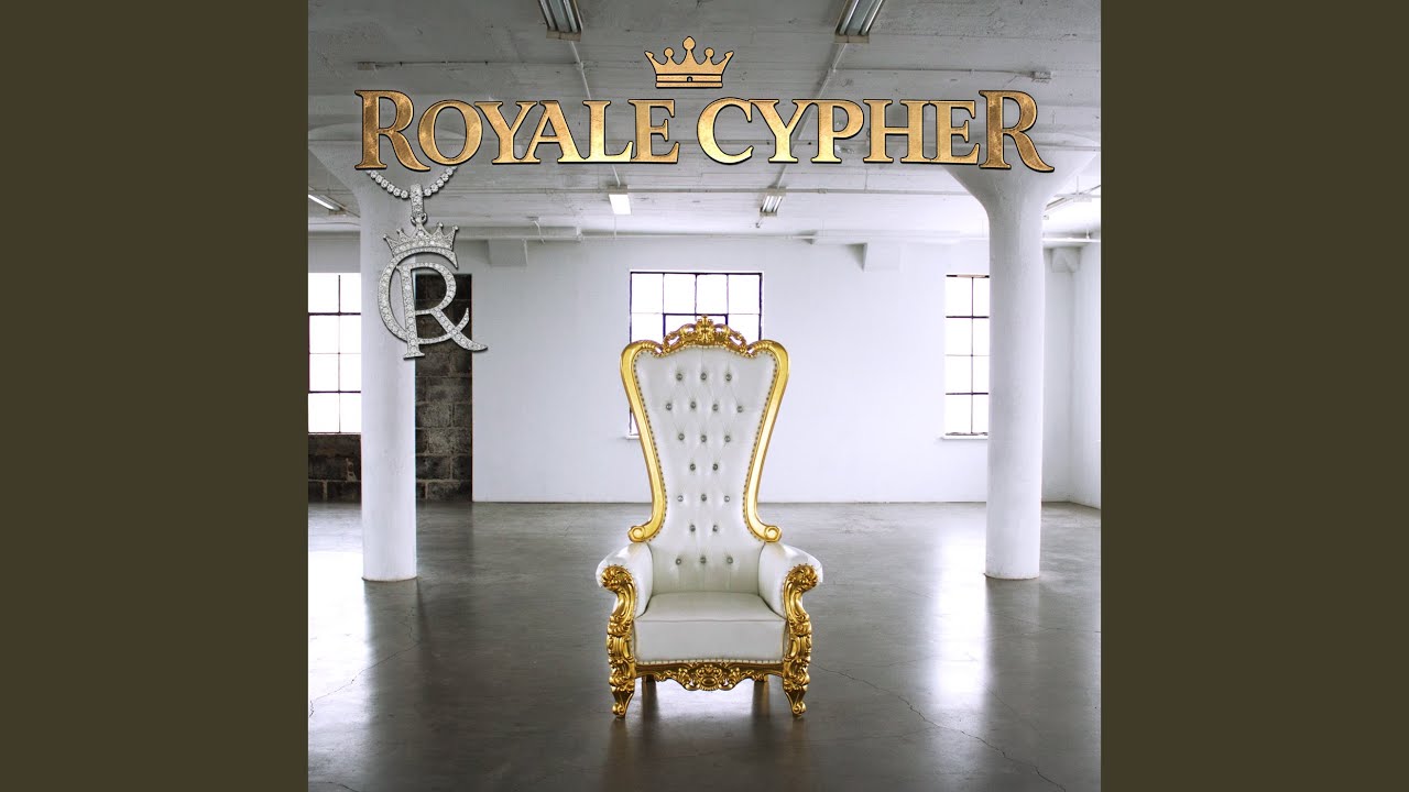 ROYALE CYPHER (Radio Edit)