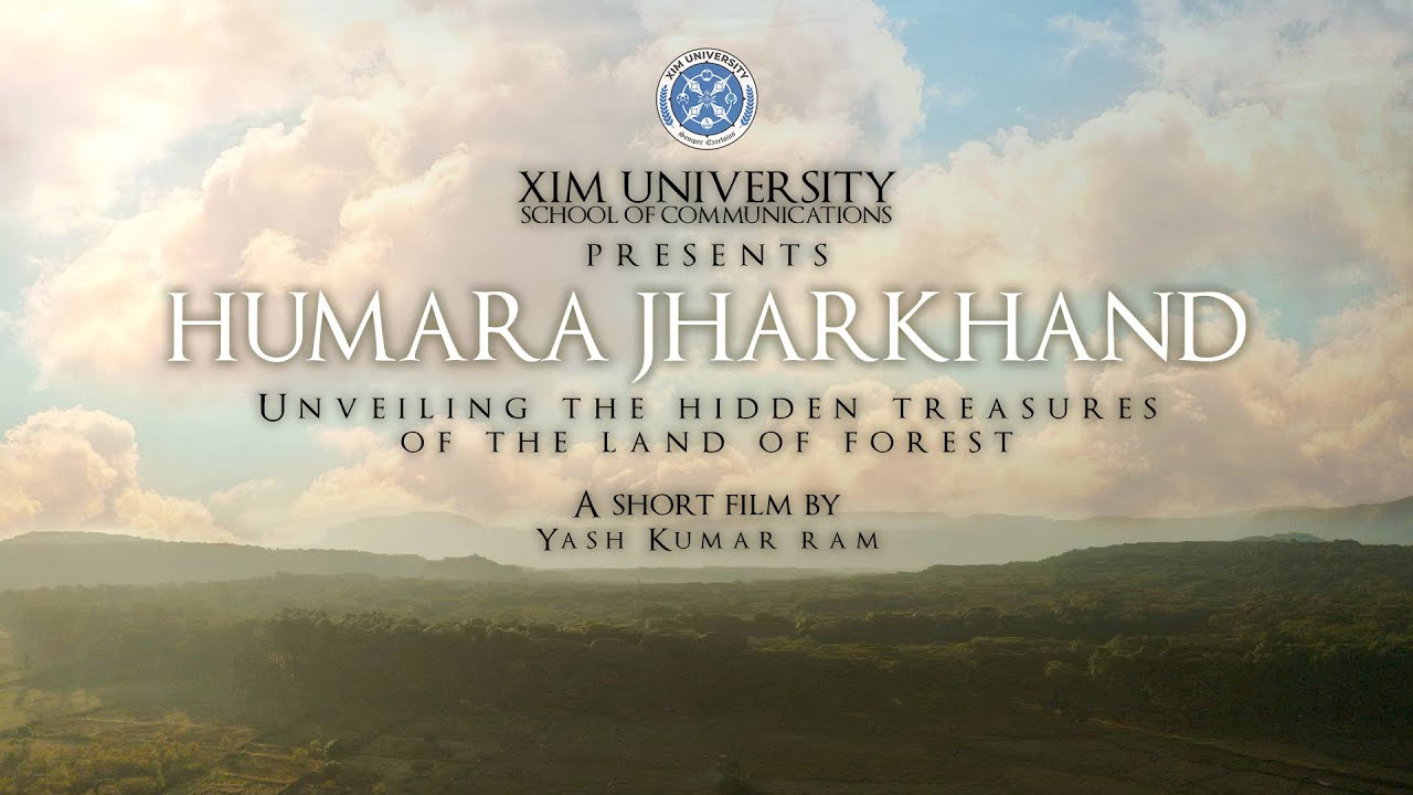 Student Short Film | Humara Jharkhand | School of Communications I XIM University