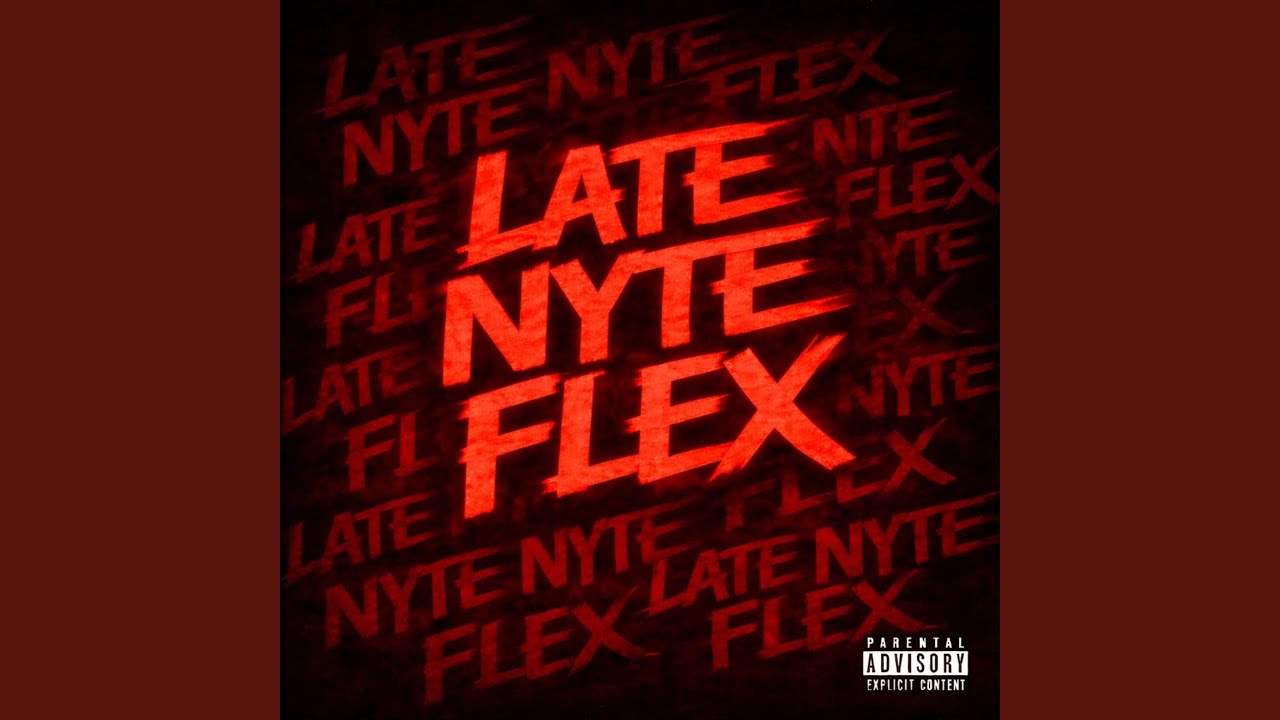 Watch LATE NYTE FLEX on YouTube Watch LATE NYTE FLEX on YouTube