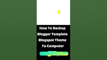 Blogspot Tubes : How To Backup Blogger Template Blogspot Theme To Computer