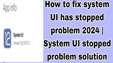 How to fix system UI has stopped problem 2024 | System UI stopped problem solution